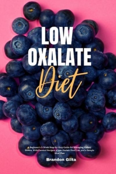 Cover for Brandon Gilta · Low Oxalate Diet (Paperback Book) (2021)