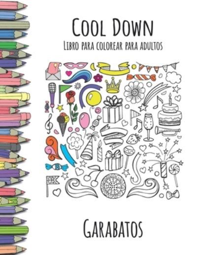 Cover for York P. Herpers · Cool Down - Libro para colorear para adultos : Garabatos (Paperback Book) (2019)