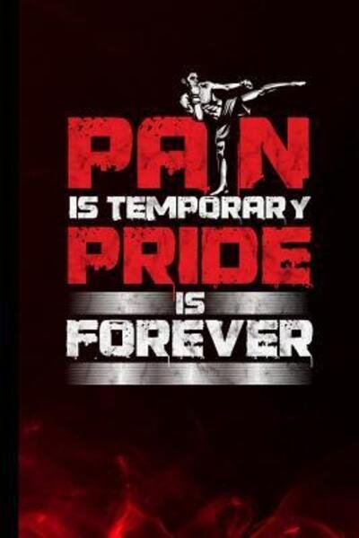 Cover for Martha Wells · Pan Is Temporary Pride Is Forever : Kickboxing Kicking Gift For Kickboxers  Dot Grid Notebook To Write In (Paperback Bog) (2019)