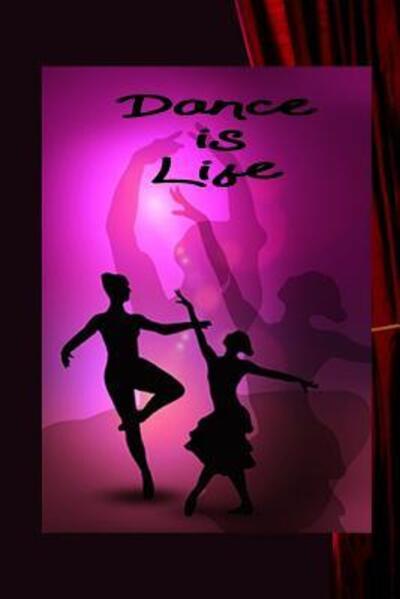 Cover for Dee Phillips · Dance Is Life (Paperback Book) (2019)