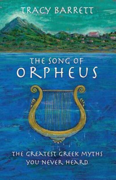 Cover for Tracy Barrett · The Song of Orpheus (Paperback Book) (2019)