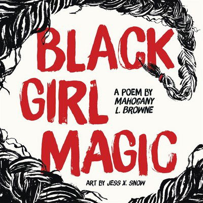 Cover for Mahogany L. Browne · Black Girl Magic (Hardcover Book) (2018)