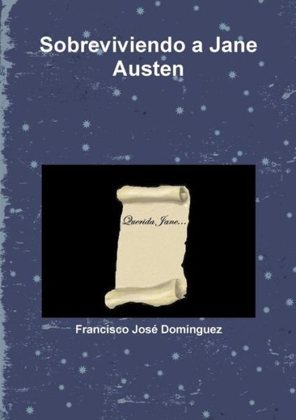 Cover for Francisco José Domínguez · Sobreviviendo a Jane Austen (Paperback Book) [Spanish edition] (2014)