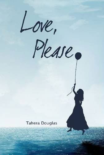 Cover for Tahera Douglas · Love, Please. (Hardcover Book) (2013)