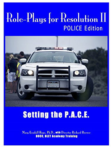 Role-plays for Resolution Ii: Setting the P.a.c.e.: Polce Edition - Mary Kendall Hope - Książki - Lulu.com - 9781312684720 - 17 listopada 2014