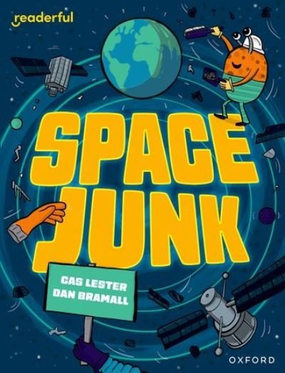 Cover for Cas Lester · Readerful Independent Library: Oxford Reading Level 14: Space Junk - Readerful Independent Library (Paperback Book) (2024)