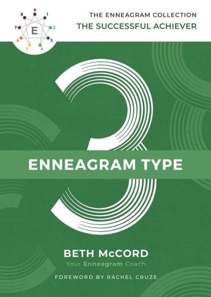 Cover for Beth McCord · The Enneagram Type 3: The Successful Achiever - The Enneagram Collection (Gebundenes Buch) (2020)