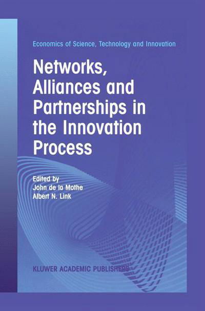 Cover for Mir Tamim Ansary · Networks, Alliances and Partnerships in the Innovation Process - Economics of Science, Technology and Innovation (Hardcover bog) [2002 edition] (2002)