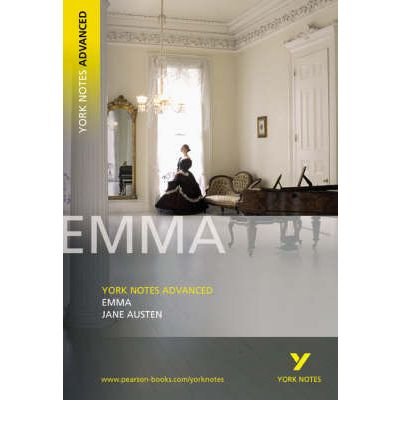 Emma: York Notes Advanced everything you need to catch up, study and prepare for and 2023 and 2024 exams and assessments - York Notes Advanced - Jane Austen - Libros - Pearson Education Limited - 9781405801720 - 9 de junio de 2005