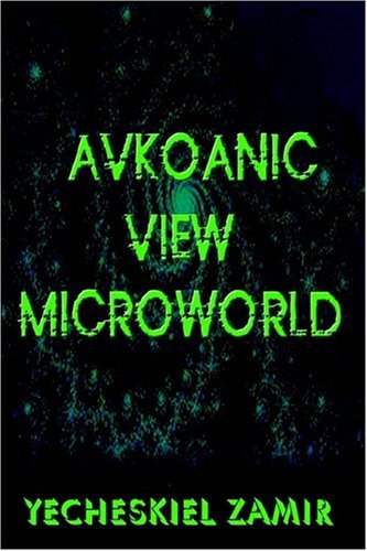 Cover for Yecheskiel Zamir · Avkoanic View Microworld (Hardcover Book) (2004)