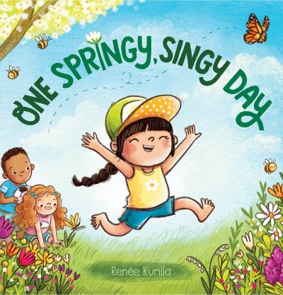 One Springy, Singy Day - Renee Kurilla - Książki - Abrams - 9781419745720 - 18 marca 2021