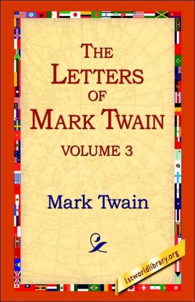 Cover for Mark Twain · The Letters of Mark Twain Vol.3 (Hardcover bog) (2006)
