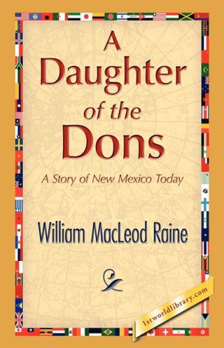 Cover for William Macleod Raine · A Daughter of the Dons (Hardcover Book) (2008)