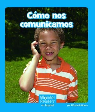 Cover for Elizabeth Moore · Cómo nos comunicamos (Hardcover Book) (2012)