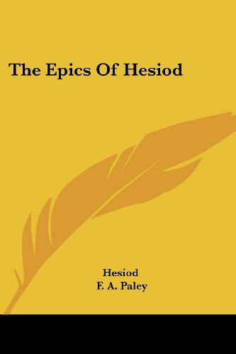 Cover for Hesiod · The Epics of Hesiod (Paperback Bog) (2007)