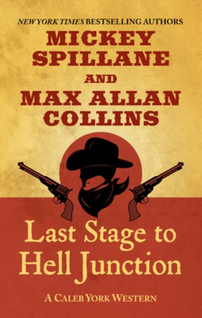 Cover for Mickey Spillane · Last Stage to Hell Junction (Hardcover Book) (2019)