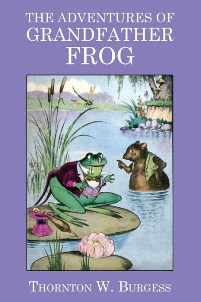 Cover for Thornton W. Burgess · The Adventures of Grandfather Frog (Taschenbuch) (2024)