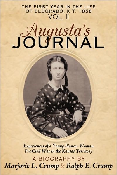 Cover for Ralph &amp; Marjorie Crump, &amp; Marjorie Crump · Augusta's Journal: Volume II (Hardcover Book) (2009)