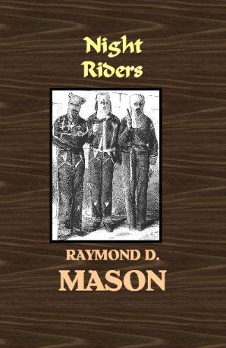 Cover for Raymond D. Mason · Night Riders: a Quirt Adams Adventure (Paperback Book) (2009)