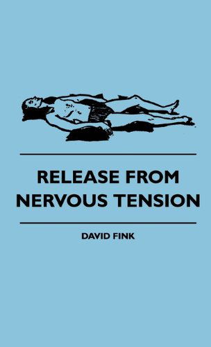 Cover for David Fink · Release from Nervous Tension (Hardcover Book) (2010)