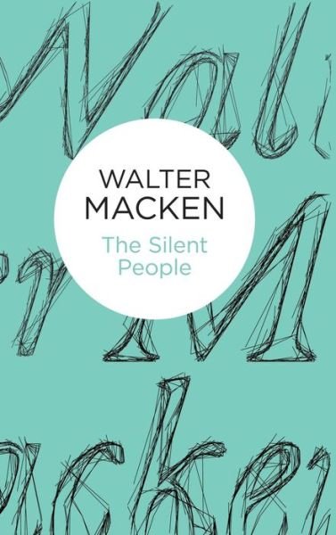 Cover for Walter Macken · The Silent People (Innbunden bok) (2014)