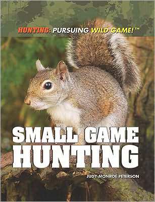 Cover for Judy Monroe Peterson · Small Game Hunting (Paperback Book) (2011)