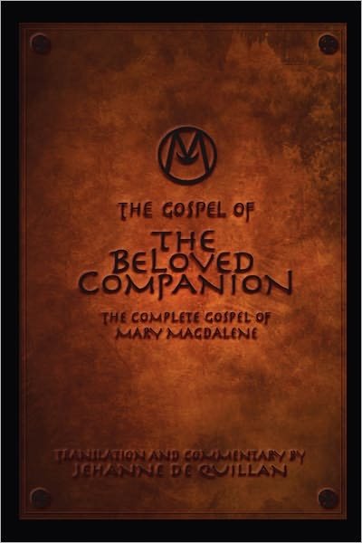 Cover for Jehanne De Quillan · The Gospel of the Beloved Companion: The Complete Gospel of Mary Magdalene (Paperback Book) (2010)