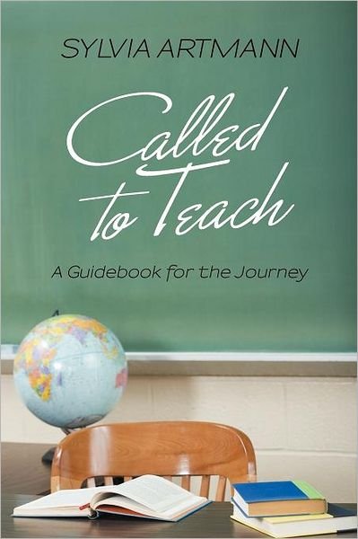 Cover for Sylvia Artmann · Called to Teach: a Guidebook for the Journey (Paperback Bog) (2012)