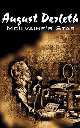 Cover for August Derleth · McIlvaine's Star by August Derleth, Science Fiction, Fantasy (Innbunden bok) (2011)