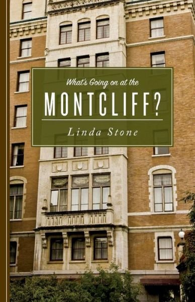 Cover for Linda Stone · What's Going on at the Montcliff? (Taschenbuch) (2012)