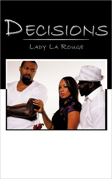 Cover for Lady La Rouge · Decisions (Hardcover Book) (2011)