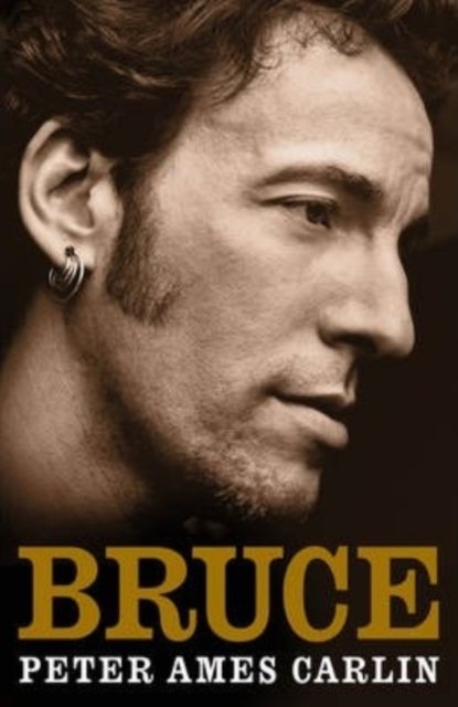 Bruce - Peter Ames Carlin - Books - Simon & Schuster Ltd - 9781471112720 - October 30, 2012