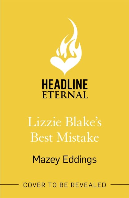 Cover for Mazey Eddings · Lizzie Blake’s Best Mistake: The next unique and swoonworthy rom-com from the author of the TikTok-hit, A Brush with Love! (Paperback Bog) (2022)