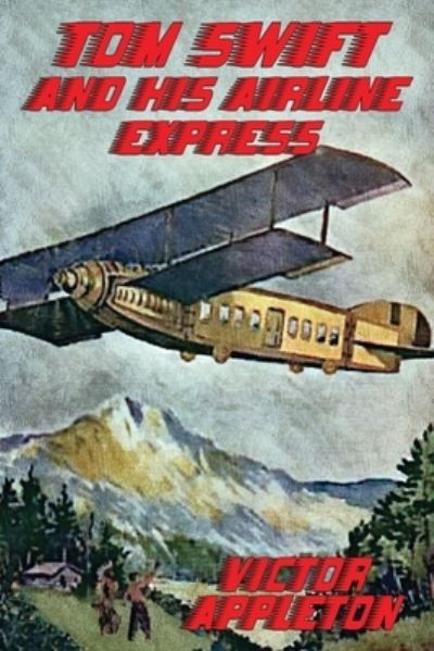 Cover for Victor Appleton · Tom Swift and His Airline Express (Paperback Book) (2022)