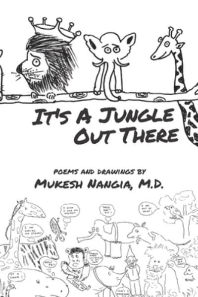 Cover for Mukesh Nangia M D · It's a Jungle Out There (Paperback Book) (2012)
