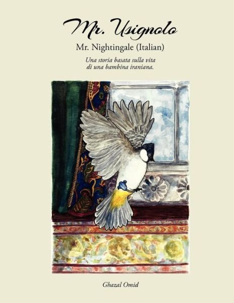 Mr. Nightingale - Ghazal Omid - Livros - Createspace - 9781480233720 - 3 de dezembro de 2012