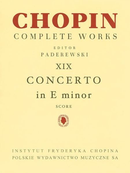 Cover for Frederic Chopin · Piano Concerto in E Minor Op. 11, Cw Xix - Score (Taschenbuch) (2013)
