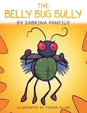 Cover for Sabrina Panfilo · The Belly Bug Bully (Taschenbuch) (2014)