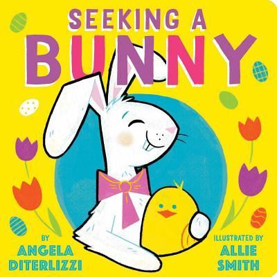 Cover for Angela DiTerlizzi · Seeking a Bunny (Board book) (2017)