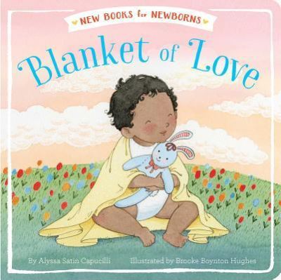 Cover for Alyssa Satin Capucilli · Blanket of love (Buch) [First Little Simon edition. edition] (2017)