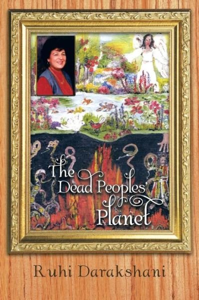 Cover for Ruhi Darakshani · The Dead Peoples' Planet (Pocketbok) (2013)