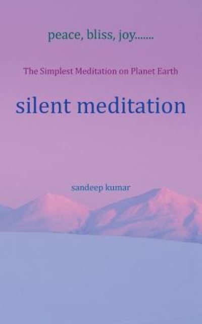 Cover for Sandeep Kumar · Silent Meditation (Paperback Book) (2016)