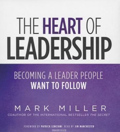 Cover for Mark Miller · The Heart of Leadership (CD) (2013)