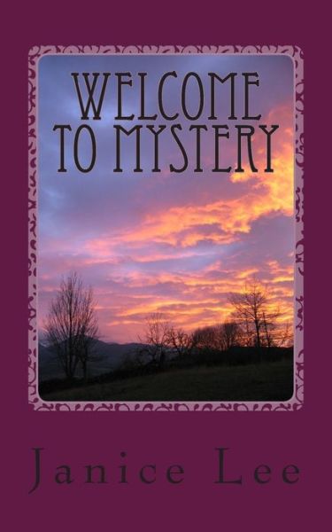 Cover for Janice Lee · Welcome to Mystery (Paperback Book) (2013)