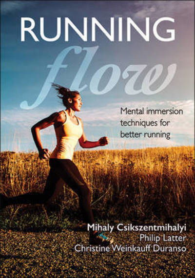 Running Flow - Mihaly Csikszentmihalyi - Boeken - Human Kinetics Publishers - 9781492535720 - 27 januari 2017