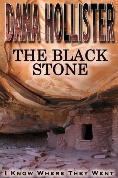 Cover for Dana a Hollister · The Black Stone (Paperback Book) (2014)