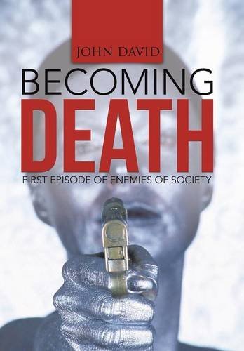 Cover for John David · Becoming Death: First Episode of Enemies of Society (Hardcover bog) (2014)