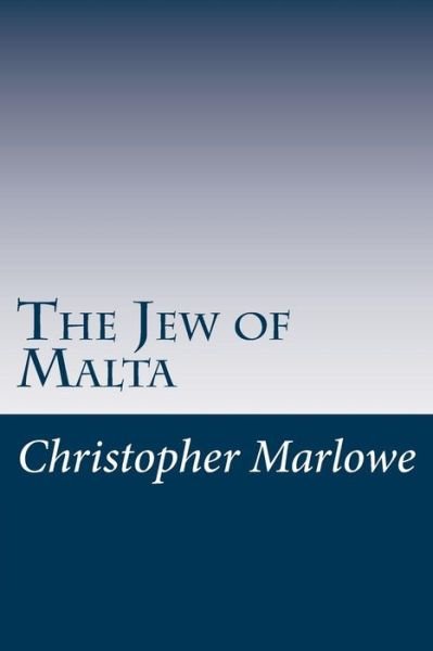 Cover for Christopher Marlowe · The Jew of Malta (Pocketbok) (2014)