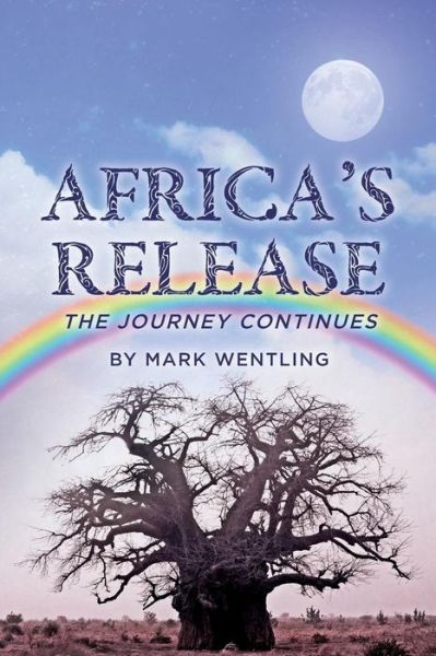 Cover for Mark Wentling · Africa's Release: the Journey Continues (Paperback Book) (2014)