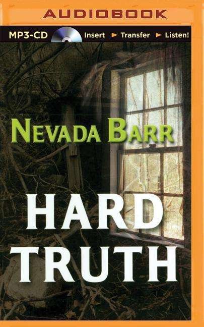 Hard Truth - Nevada Barr - Äänikirja - Brilliance Audio - 9781501282720 - tiistai 11. elokuuta 2015